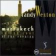 WESTON, RANDY  - MARRAKECH IN THE COOL OF THE EVENING Online now