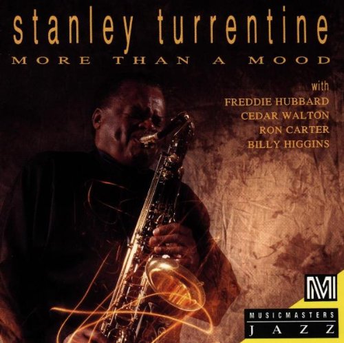 TURRENTINE, STANLEY - MORE THAN A MOOD Hot on Sale