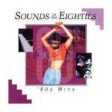 VARIOUS ARTISTS - SOUNDS OF THE EIGHTIES: 80 S HITS Hot on Sale