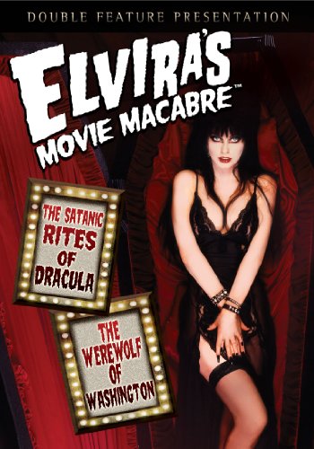 ELVIRA S MOVIE MACABRE - THE SATANIC RITES OF DRACULA   THE WEREWOLF OF WASHINGTON Online