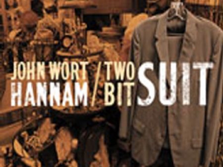 WORT HANNAM, JOHN - TWO-BIT SUIT Hot on Sale