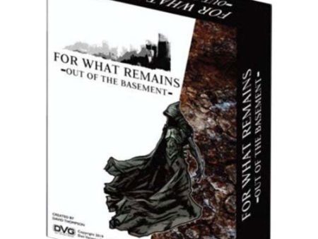 For What Remains: Out Of The Basement For Cheap